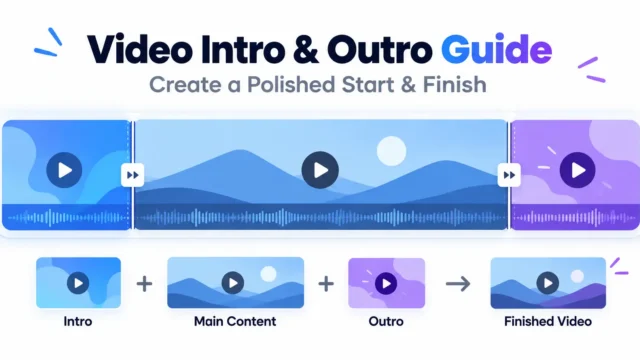 Video Intro & Outro Guide